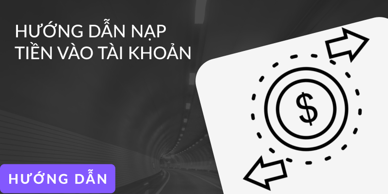 Nạp Tiền 8DAY - Hướng Dẫn Cách Giao Dịch An Toàn, Hiệu Quả
